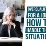 overqualified