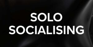 solo socialising